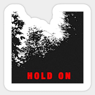 Hold On 2 (Super Jack) Sticker